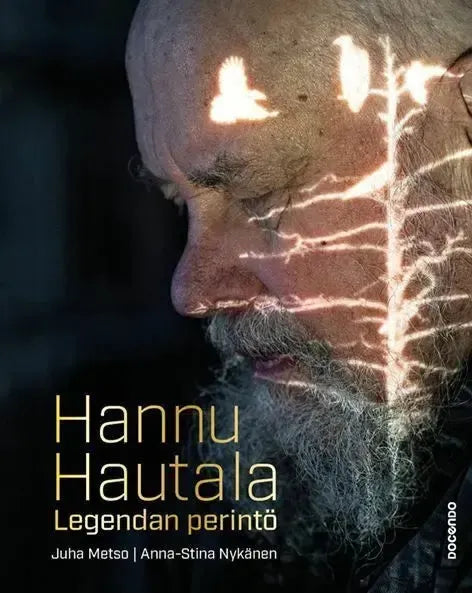 Hannu Hautala – Legendan perintö-Muut kirjat-Suomen luonnonsuojeluliiton Luontokauppa