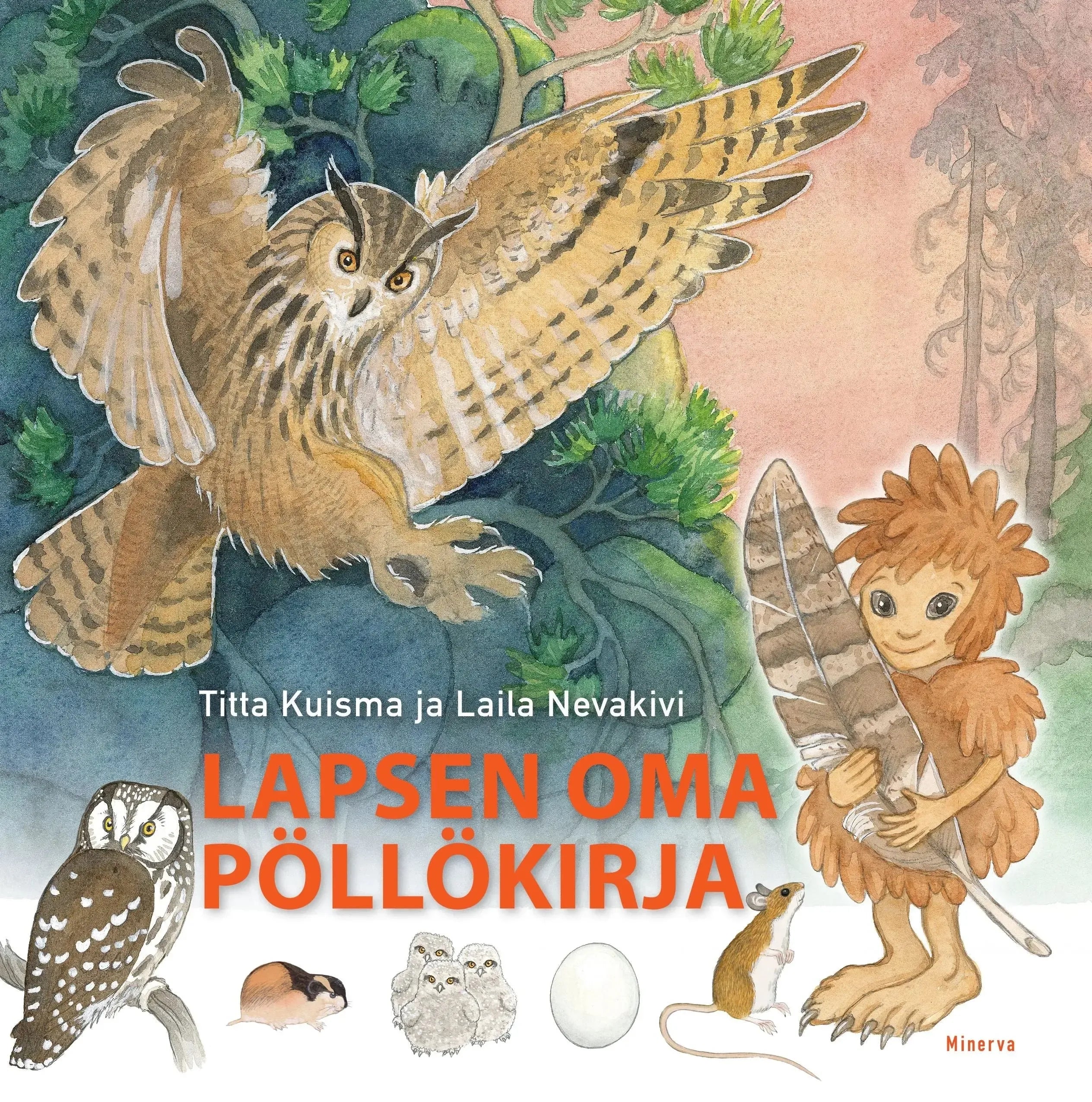 Lapsen oma pöllökirja-Lasten ja nuorten kirjat-Suomen luonnonsuojeluliiton Luontokauppa