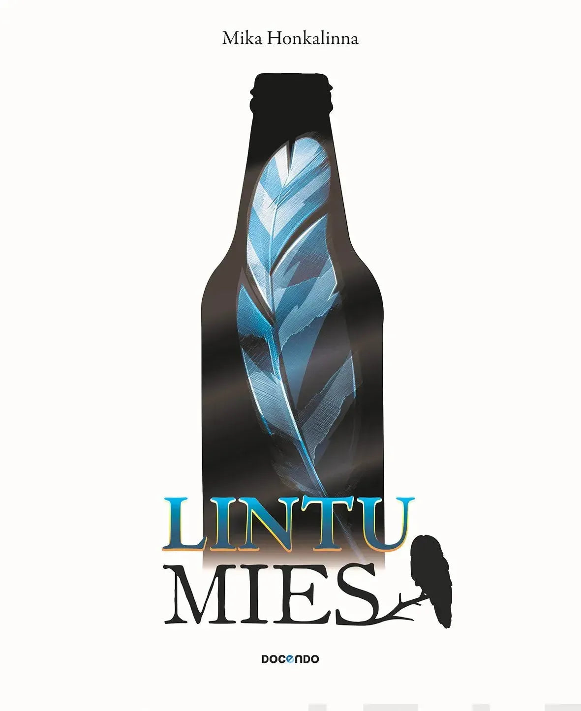 Lintumies-Lintuaiheiset kirjat-Suomen luonnonsuojeluliiton Luontokauppa