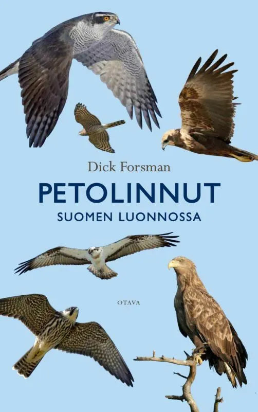 Petolinnut Suomen luonnossa-Lintuaiheiset kirjat-Suomen luonnonsuojeluliiton Luontokauppa