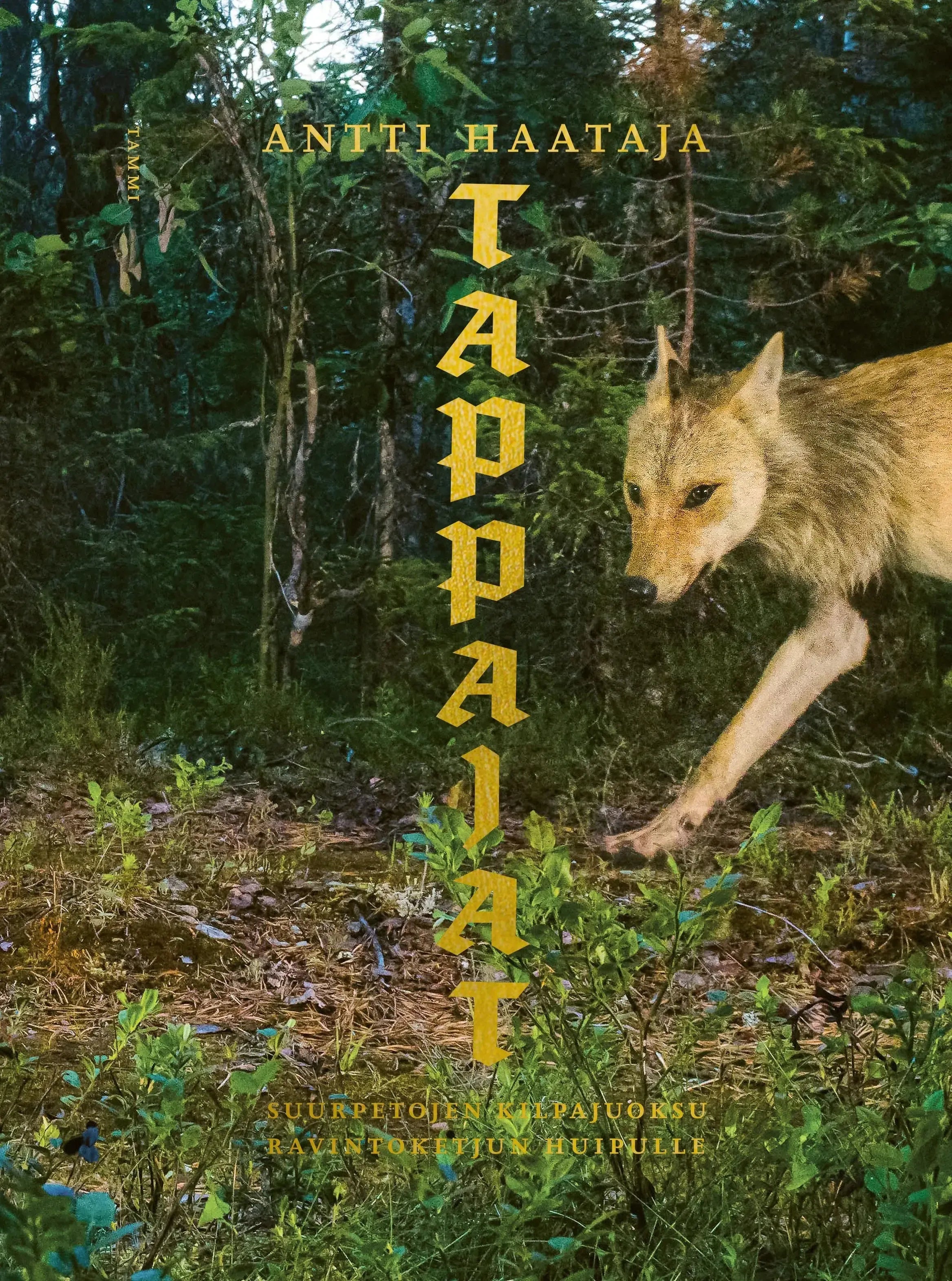 Tappajat - Suurpetojen kilpajuoksu ravintoketjun huipulle-Eläinaiheiset kirjat-Suomen luonnonsuojeluliiton Luontokauppa