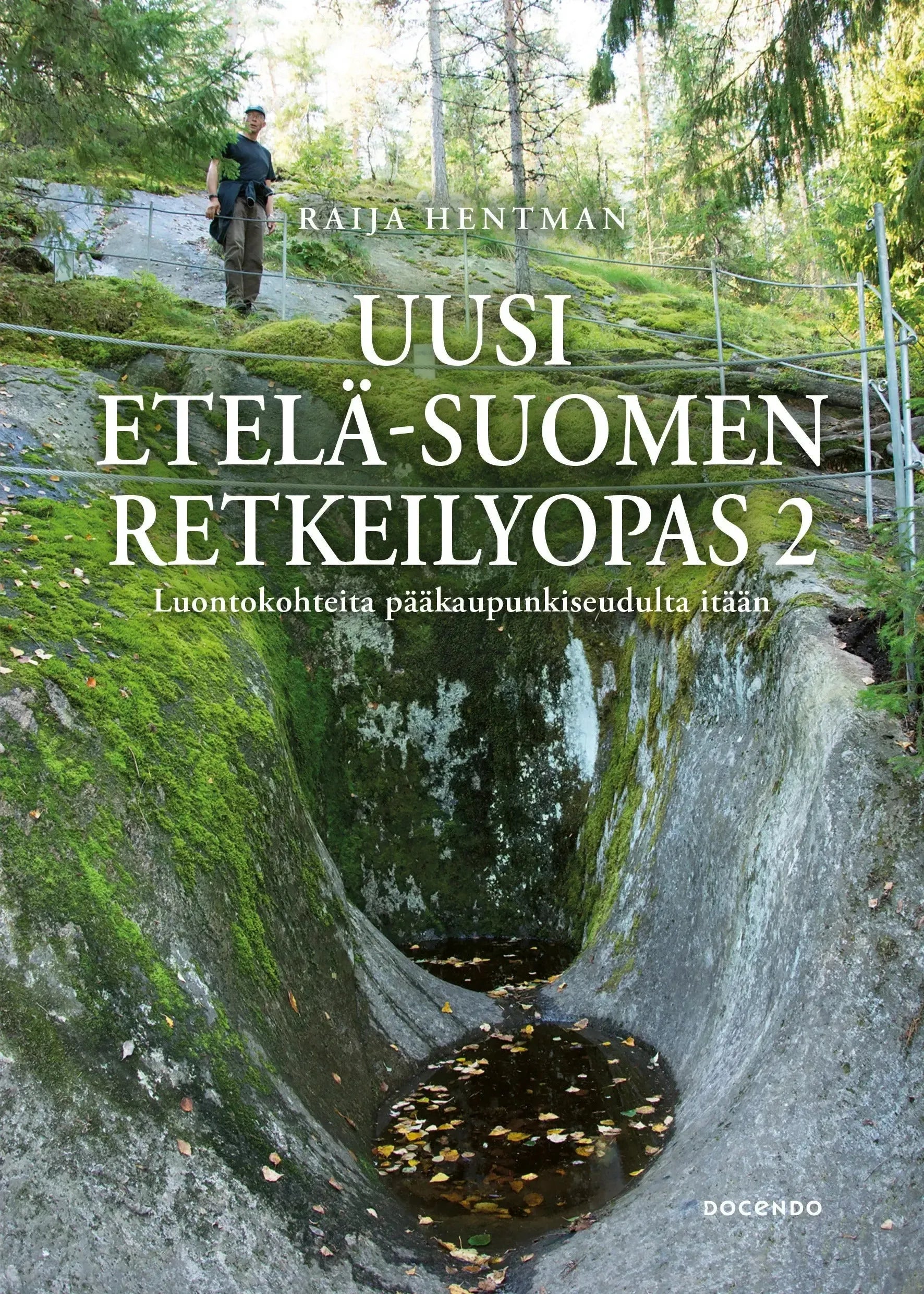 Uusi Etelä-Suomen retkeilyopas 2-Retkeilyaiheiset kirjat-Suomen luonnonsuojeluliiton Luontokauppa