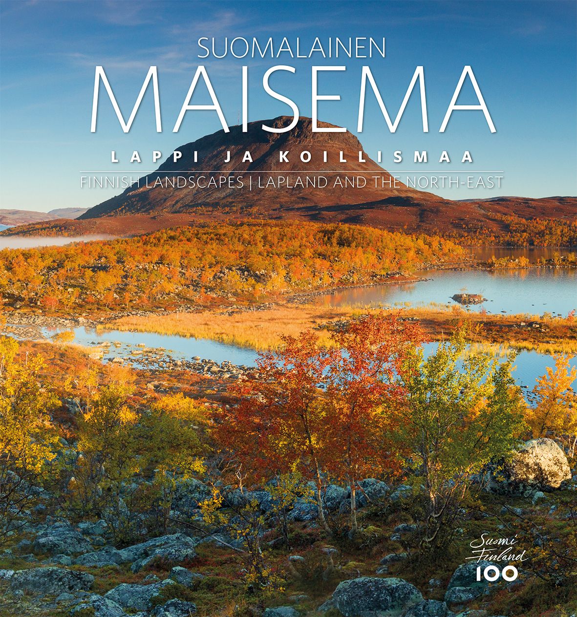 Suomalainen maisema – Lappi ja Koillismaa