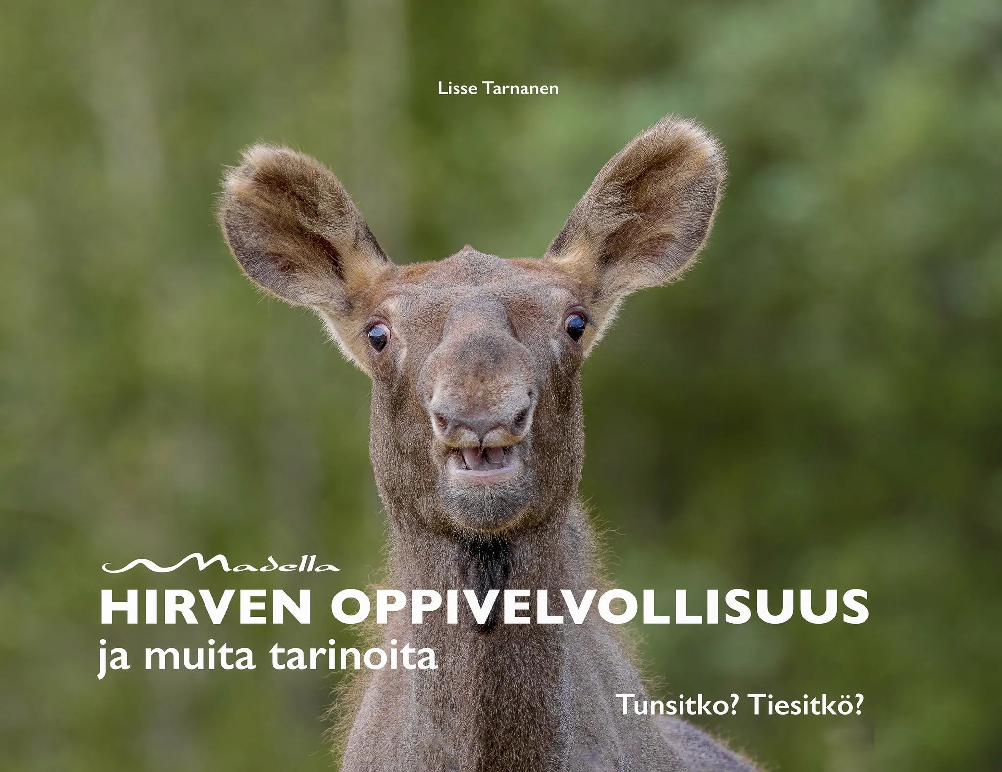 Hirven oppivelvollisuus ja muita tarinoita-Eläinaiheiset kirjat-Suomen luonnonsuojeluliiton Luontokauppa