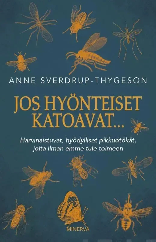 Jos hyönteiset katoavat...-Lasten ja nuorten kirjat-Suomen luonnonsuojeluliiton Luontokauppa