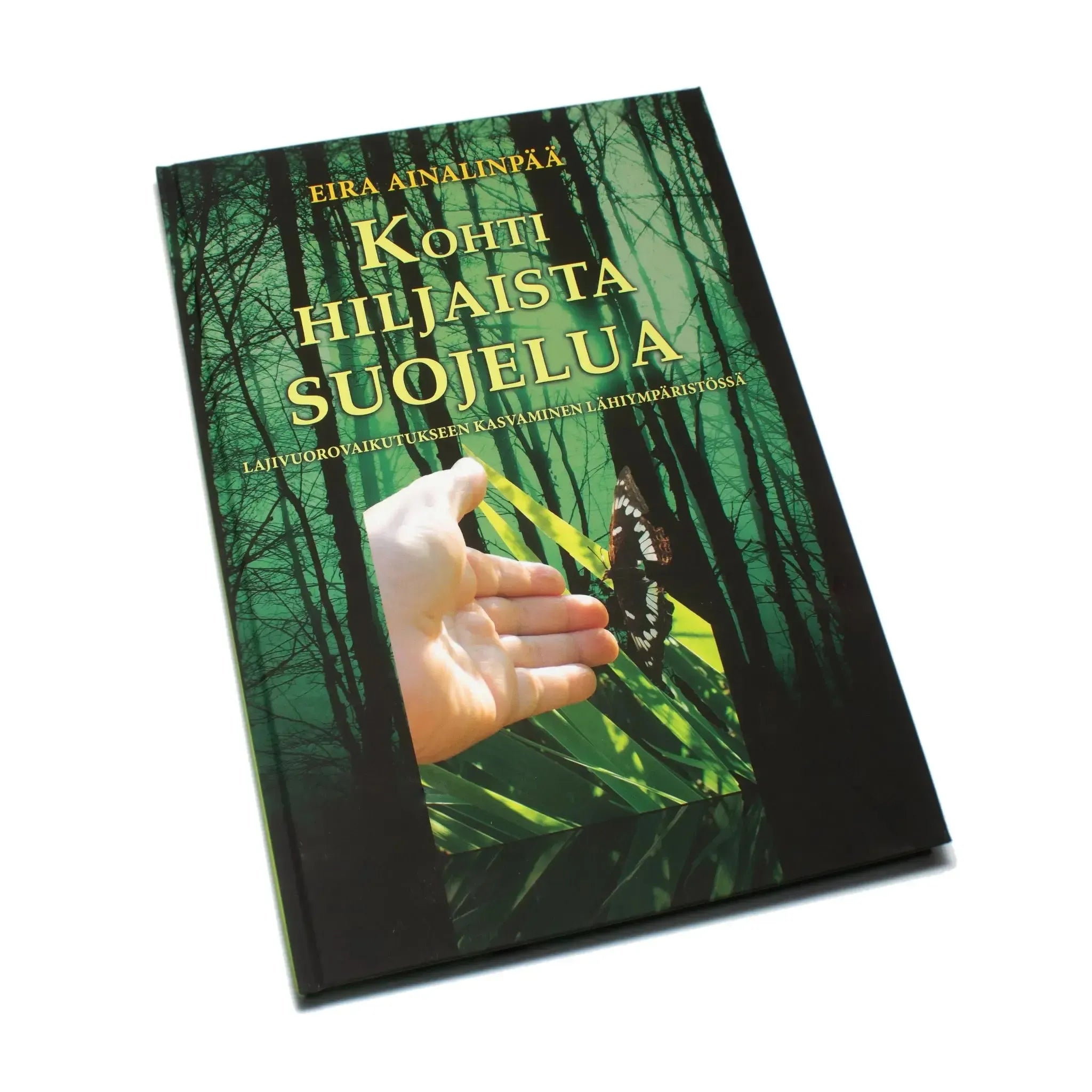 Kohti hiljaista suojelua-Luonnonsuojeluaiheiset kirjat-Suomen luonnonsuojeluliiton Luontokauppa