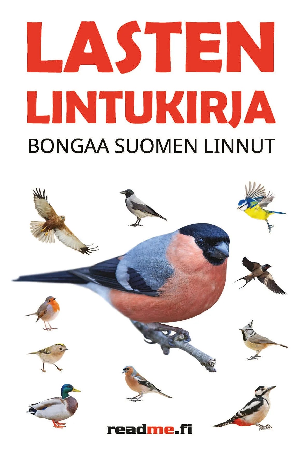 Lasten lintukirja - Bongaa Suomen linnut-Lasten ja nuorten kirjat-Suomen luonnonsuojeluliiton Luontokauppa