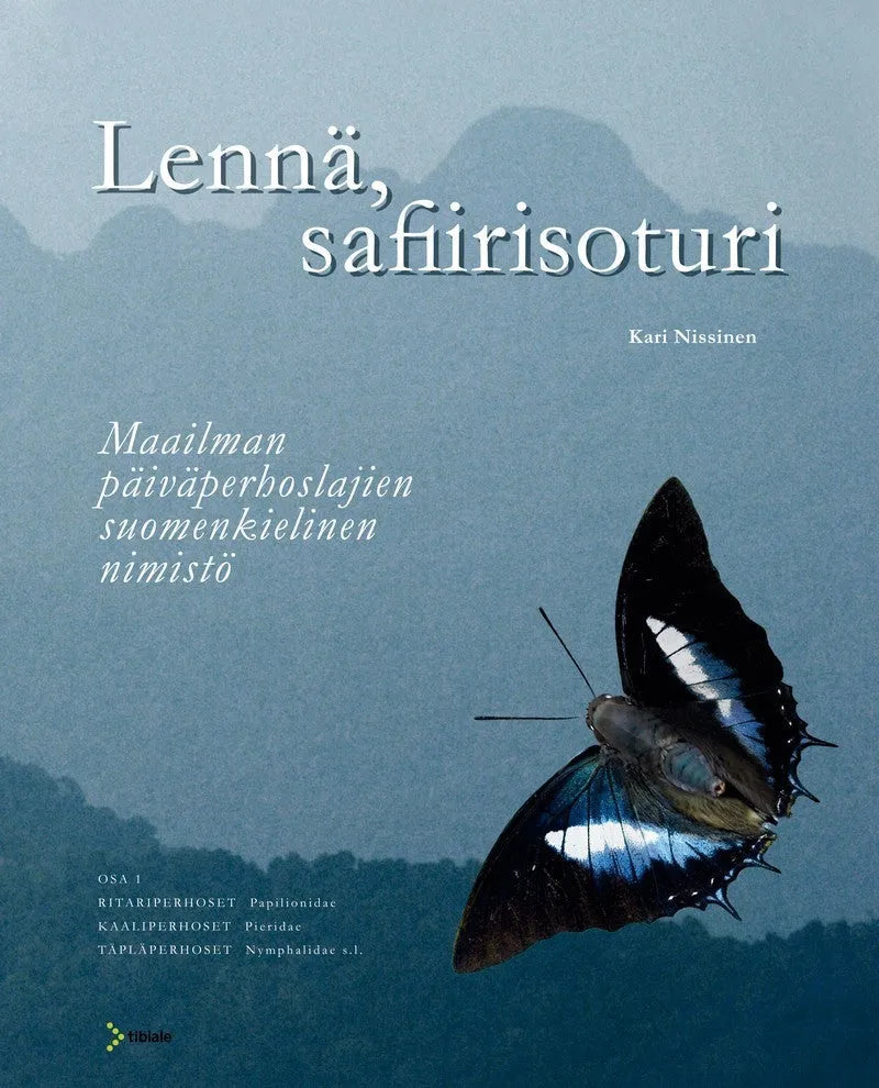 Lennä, safiirisoturi-Hyönteisaiheiset kirjat-Suomen luonnonsuojeluliiton Luontokauppa