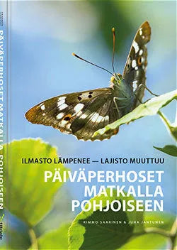 Päiväperhoset matkalla pohjoiseen-Hyönteisaiheiset kirjat-Suomen luonnonsuojeluliiton Luontokauppa
