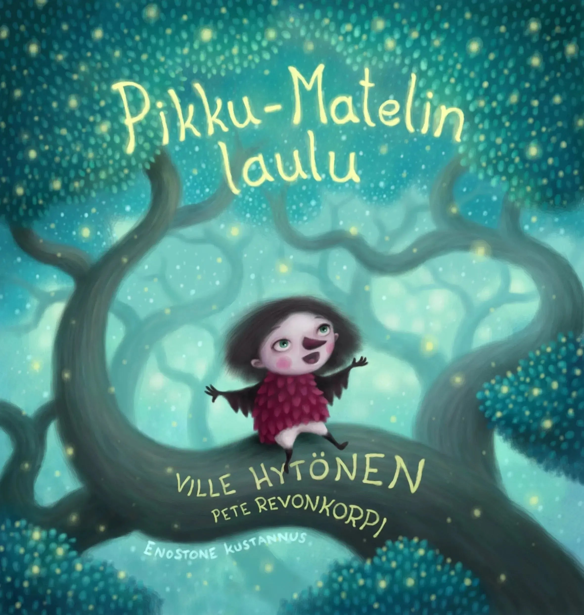 Pikku-Matelin laulu-Lasten ja nuorten kirjat-Suomen luonnonsuojeluliiton Luontokauppa