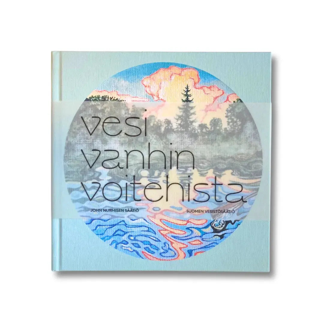 Vesi vanhin voitehista-Luonnonsuojeluaiheiset kirjat-Suomen luonnonsuojeluliiton Luontokauppa