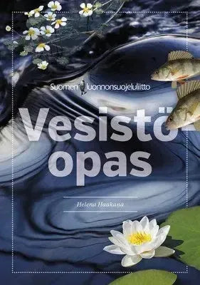 Vesistöopas-Vesistöjä käsittelevät kirjat-Suomen luonnonsuojeluliiton Luontokauppa